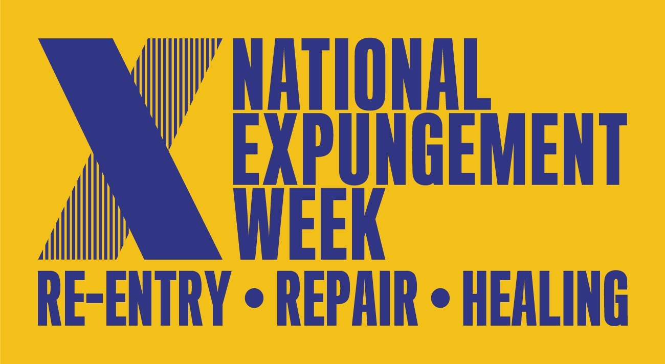 National Expungement Week: Re-Entry, Repair, Healing