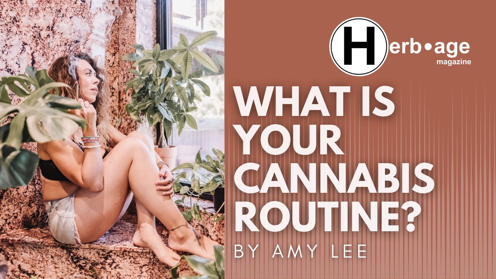 What is Your Cannabis Routine?