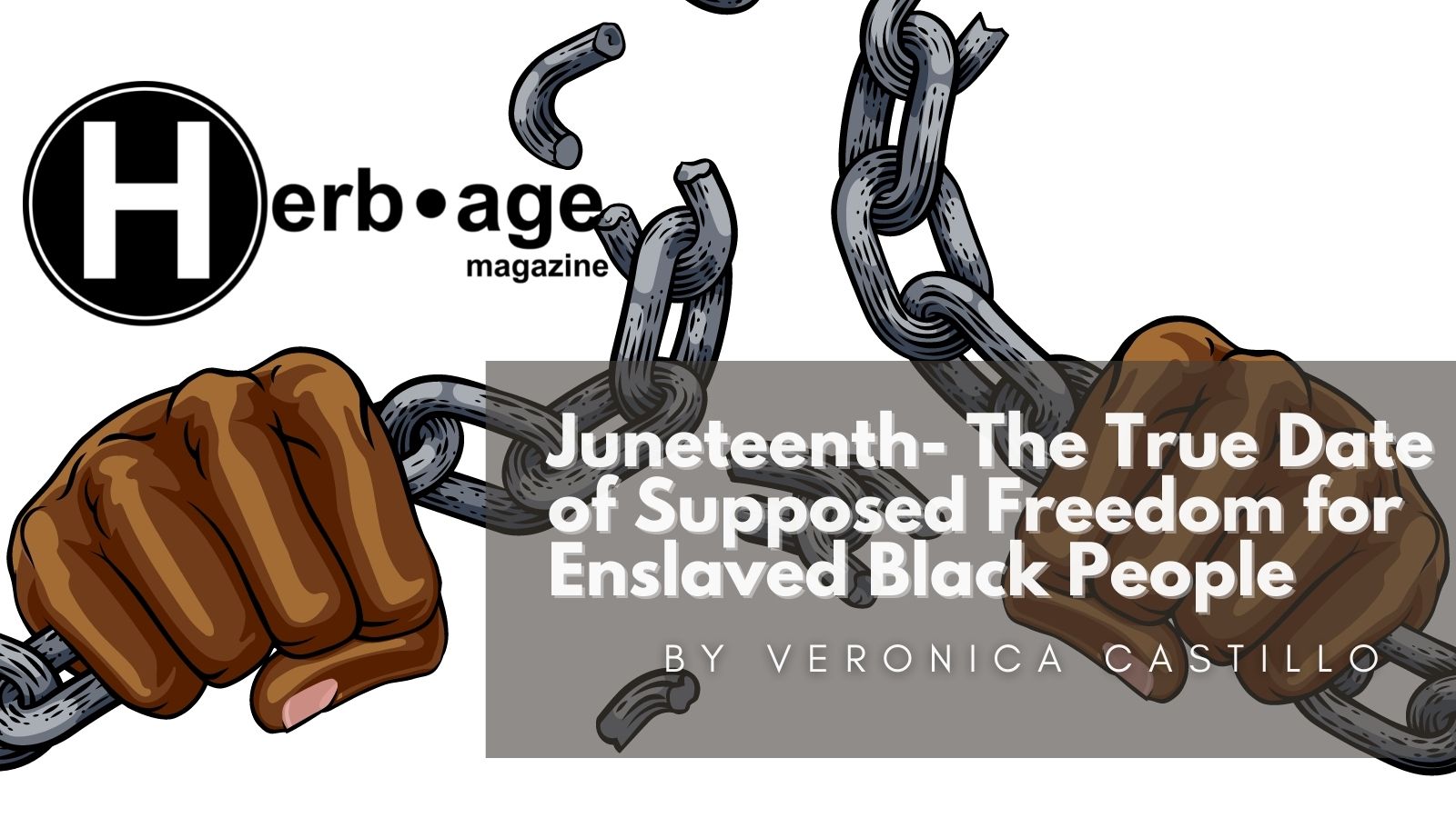Juneteenth- The True Date of Supposed Freedom for Enslaved Black People