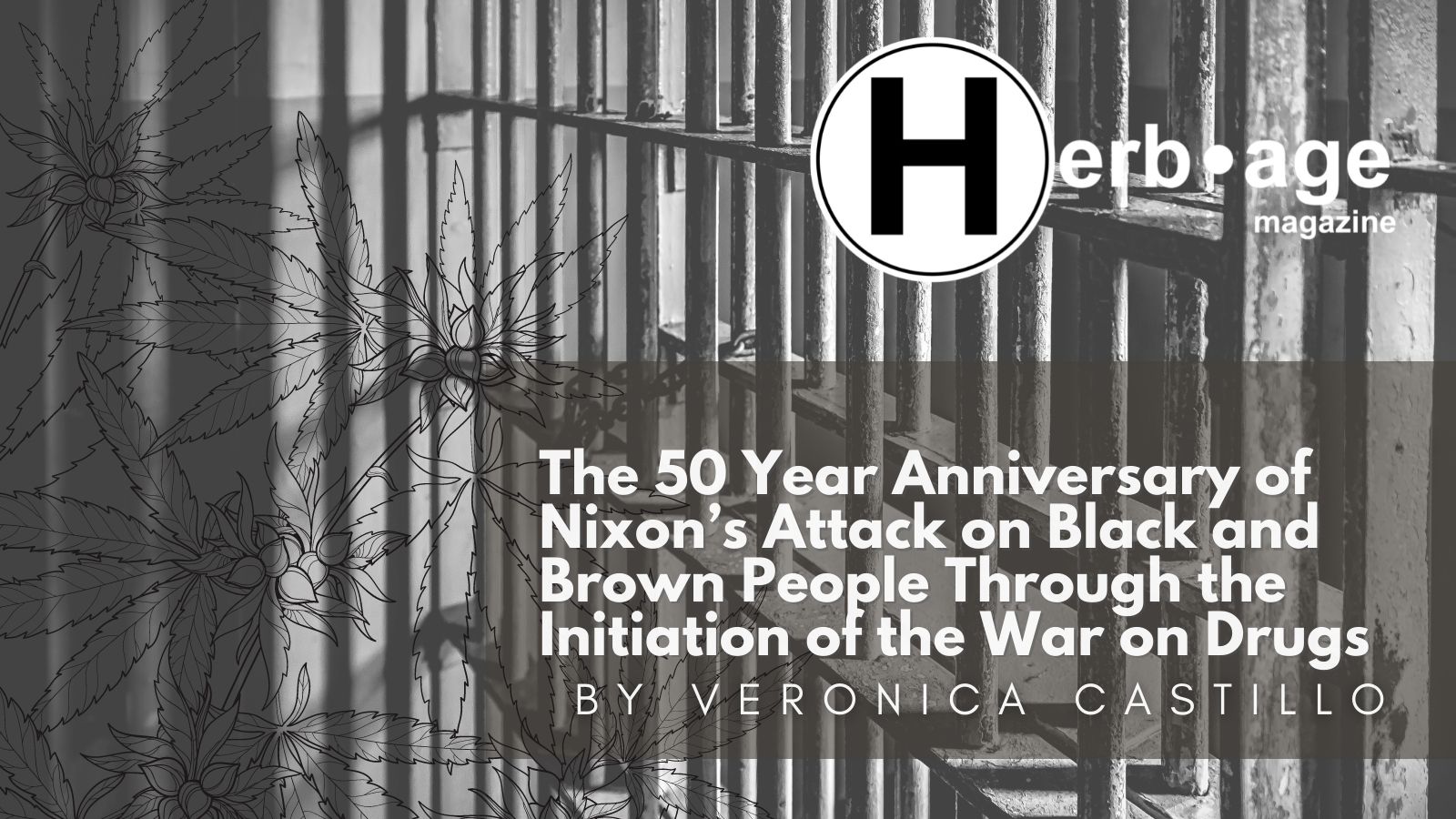 The 50 Year Anniversary of Nixon’s Attack on Black and Brown People Through the Initiation of the War on Drugs