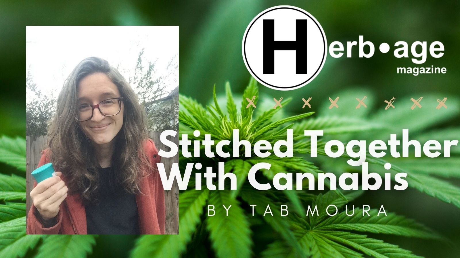 Stitched Together With Cannabis