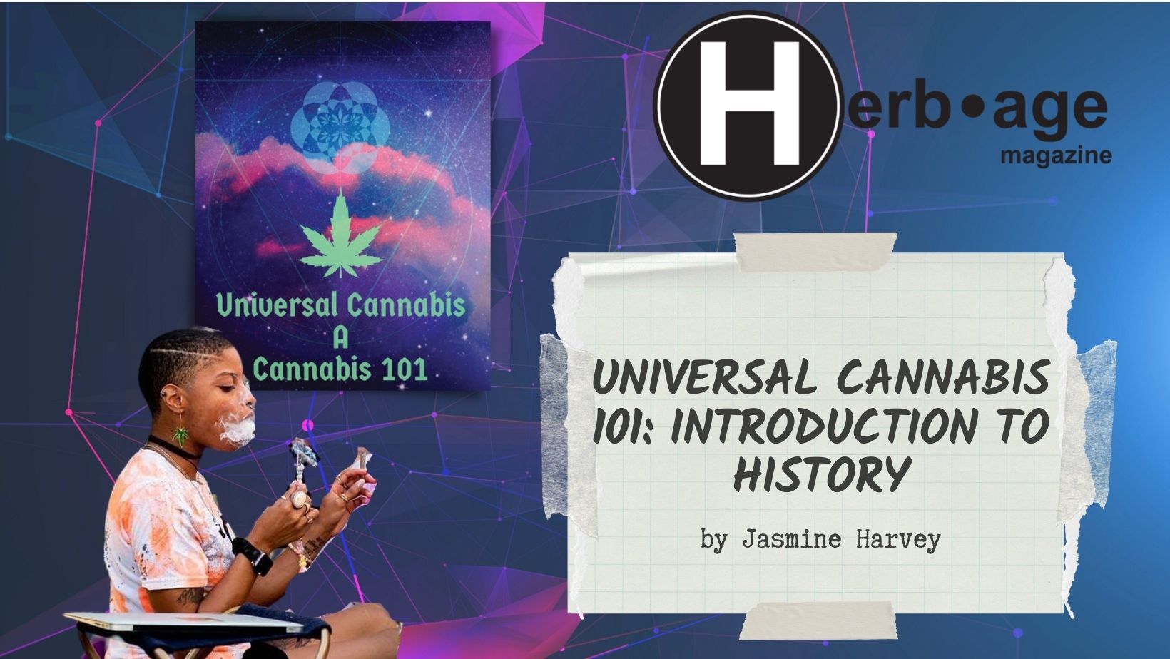 Universal Cannabis 101: Introduction to History
