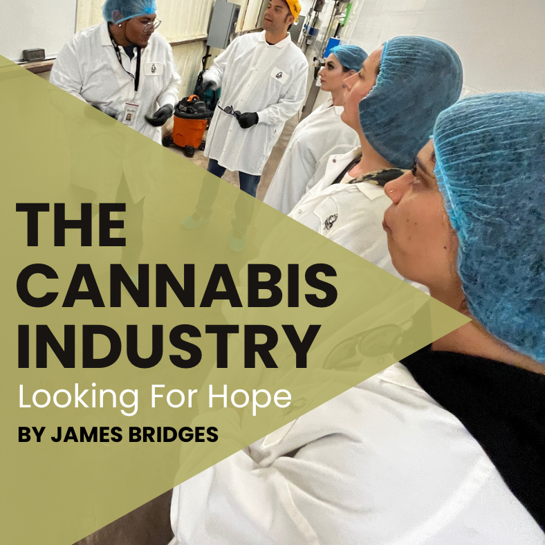 The Cannabis Industry – Looking for Hope